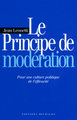 Le principe de modération - pour une culture politique de l'éfficatité (9782841861934-front-cover)