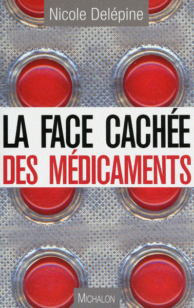La face cachée des médicaments (9782841865697-front-cover)