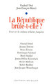 La république brûle-t-elle? essai sur les violence urbaines françaises (9782841863174-front-cover)