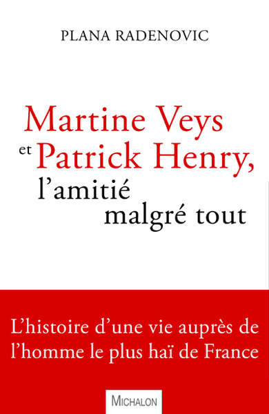 Martine Veys et Patrick Henry, l'amitié malgré tout (9782841869114-front-cover)
