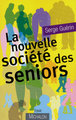 La nouvelle société des seniors (9782841865611-front-cover)