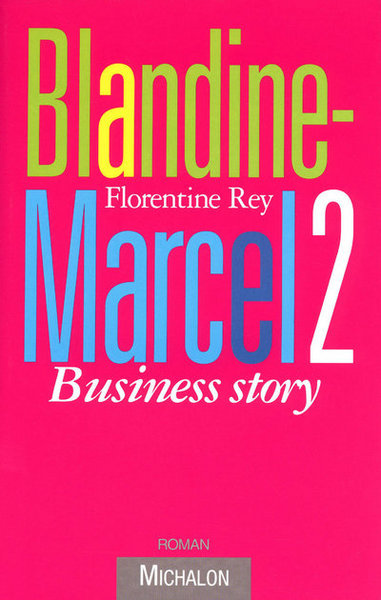 Blandine - Marcel 2 - Business story (9782841864126-front-cover)