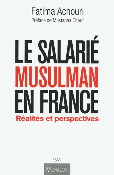 Le salarié musulman en France : réalités et perspectives (9782841867134-front-cover)