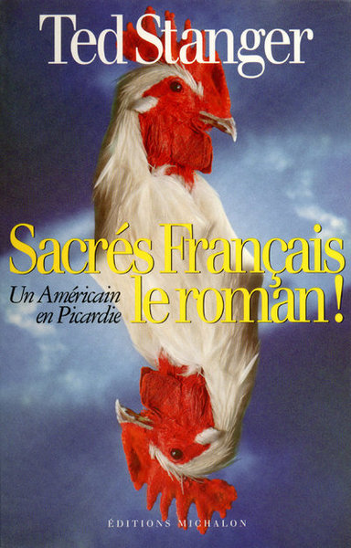 Sacrés français, le roman! un Américain en Picardie (9782841862757-front-cover)