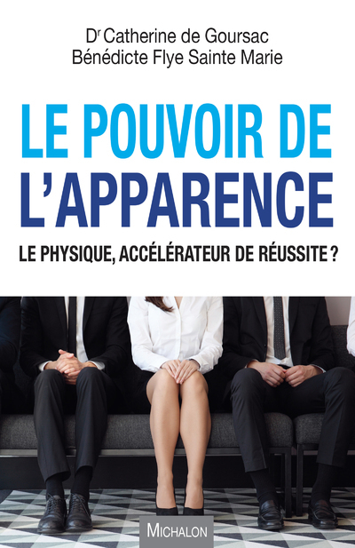 Le pouvoir de l'apparence - Le physique, accélérateur de réussite ? (9782841868803-front-cover)