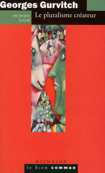 Georges Gurvitch le pluralisme créateur (9782841865826-front-cover)