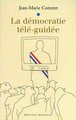 La démocratie télé-guidée (9782841862924-front-cover)