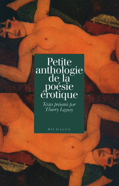 Petite anthologie de la poésie érotique (9782841861743-front-cover)