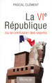 La VIe République ou la confusion des esprits (9782841863884-front-cover)