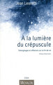 A la lumière du crépuscule - témoignages et réflexions sur la fin de vie (9782841864638-front-cover)