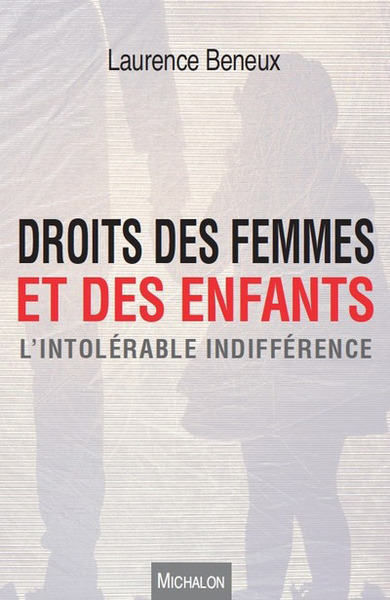 Droits des femmes et des enfants - L'intolérable indifférence (9782841868506-front-cover)