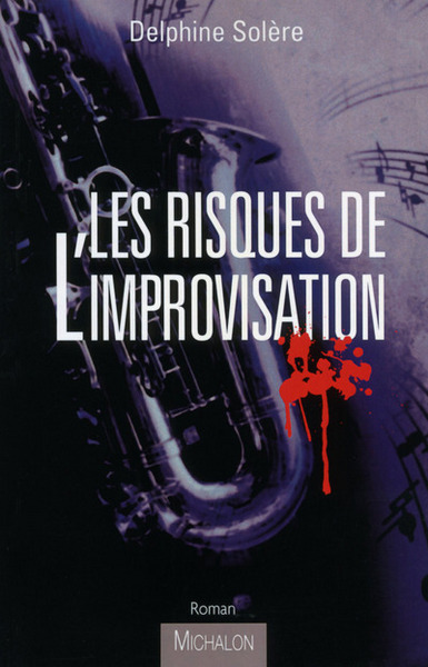 Les Risques de l'improvisation (9782841867486-front-cover)