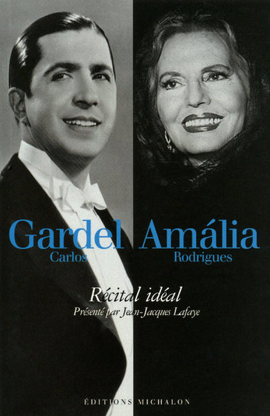 Carlos Gardel Amalia Rodriguez - recital ideal (9782841862498-front-cover)