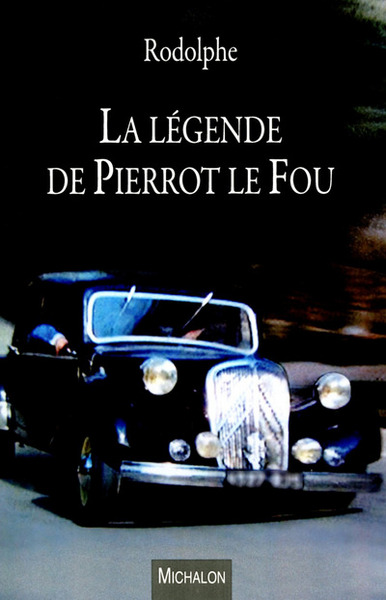 La légende de Pierrot le fou (9782841867912-front-cover)