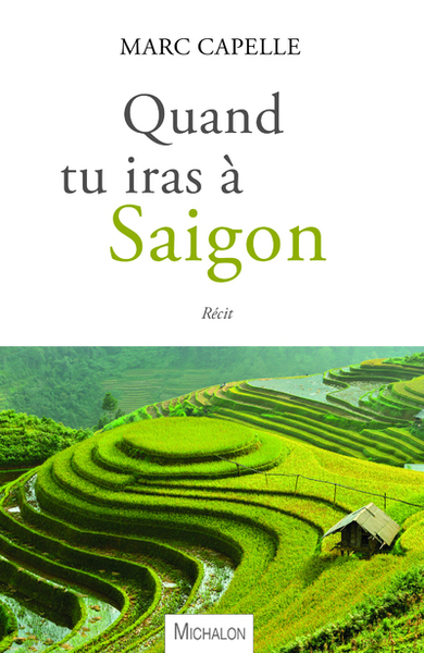 Quand tu iras à Saigon (9782841869206-front-cover)