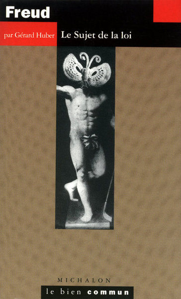 Freud: Le Sujet de la loi (9782841861095-front-cover)
