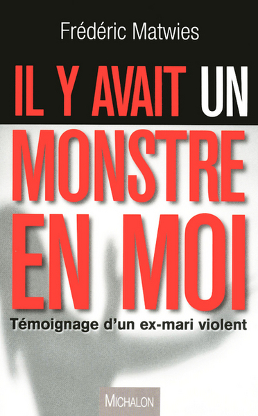 IL Y AVAIT UN MONSTRE EN MOI (9782841865833-front-cover)