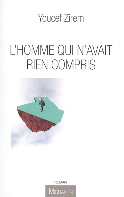 L'homme qui n'avait rien compris (9782841866823-front-cover)