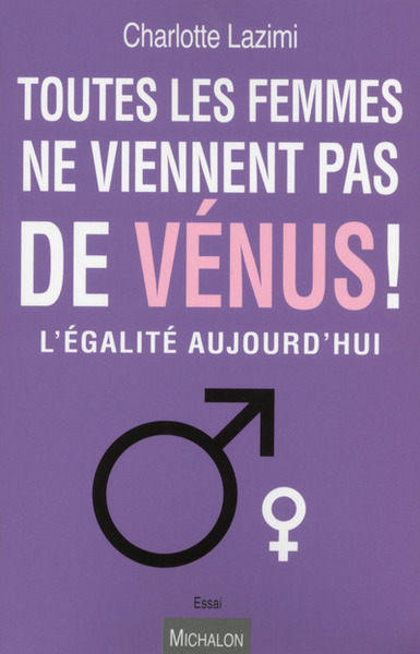 Toutes les femmes ne viennent pas de Vénus ! (9782841867660-front-cover)