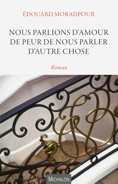 Nous parlions d'amour de peur de nous parler d'autre chose (9782841867790-front-cover)