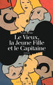 Le vieux, la jeune fille et le capitaine (9782841860302-front-cover)