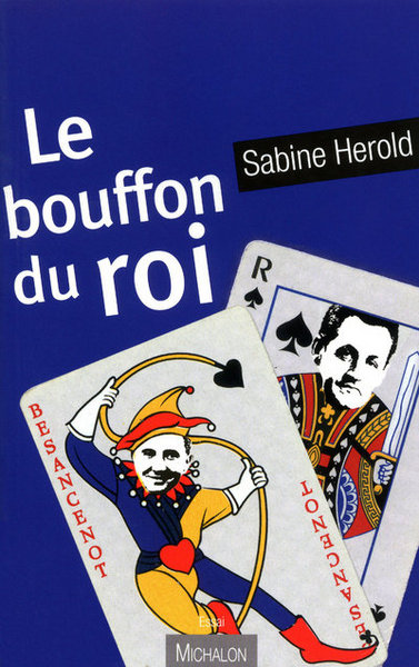 Le bouffondu roi - Besancenot (9782841864942-front-cover)
