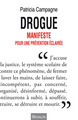 Drogue. Manifeste pour une prévention éclairée (9782841868551-front-cover)