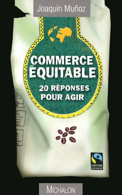 Commerce équitable 20 réponses pour agir (9782841864645-front-cover)