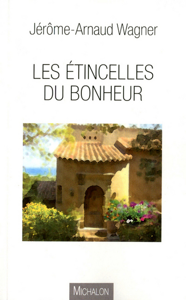LES ETINCELLES DU BONHEUR (9782841865789-front-cover)