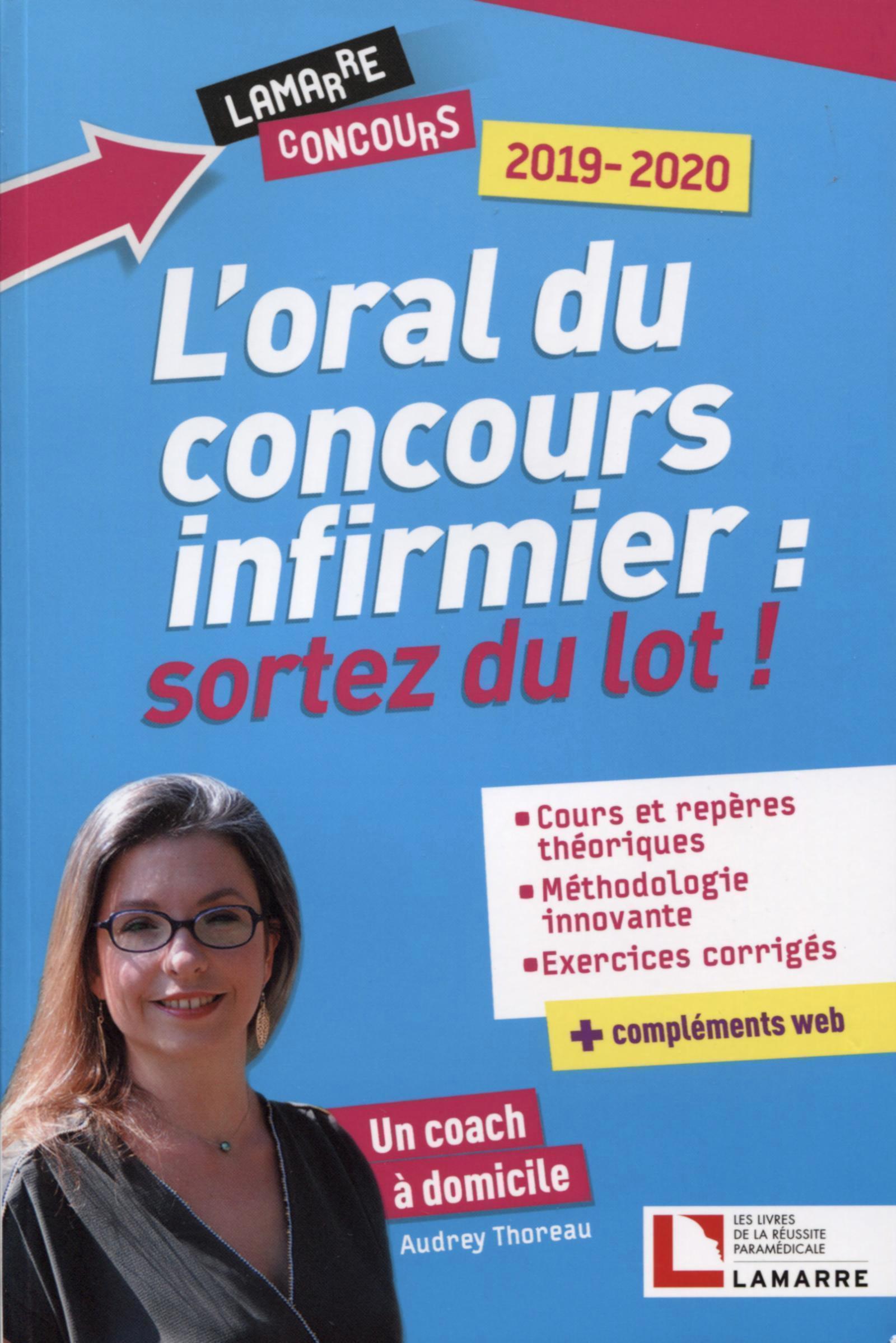 Oral du concours infirmier, sortez du lot !, Cours et repères théoriques. Méthodologie innovante. Exercices corrigés + complémen (9782757310205-front-cover)