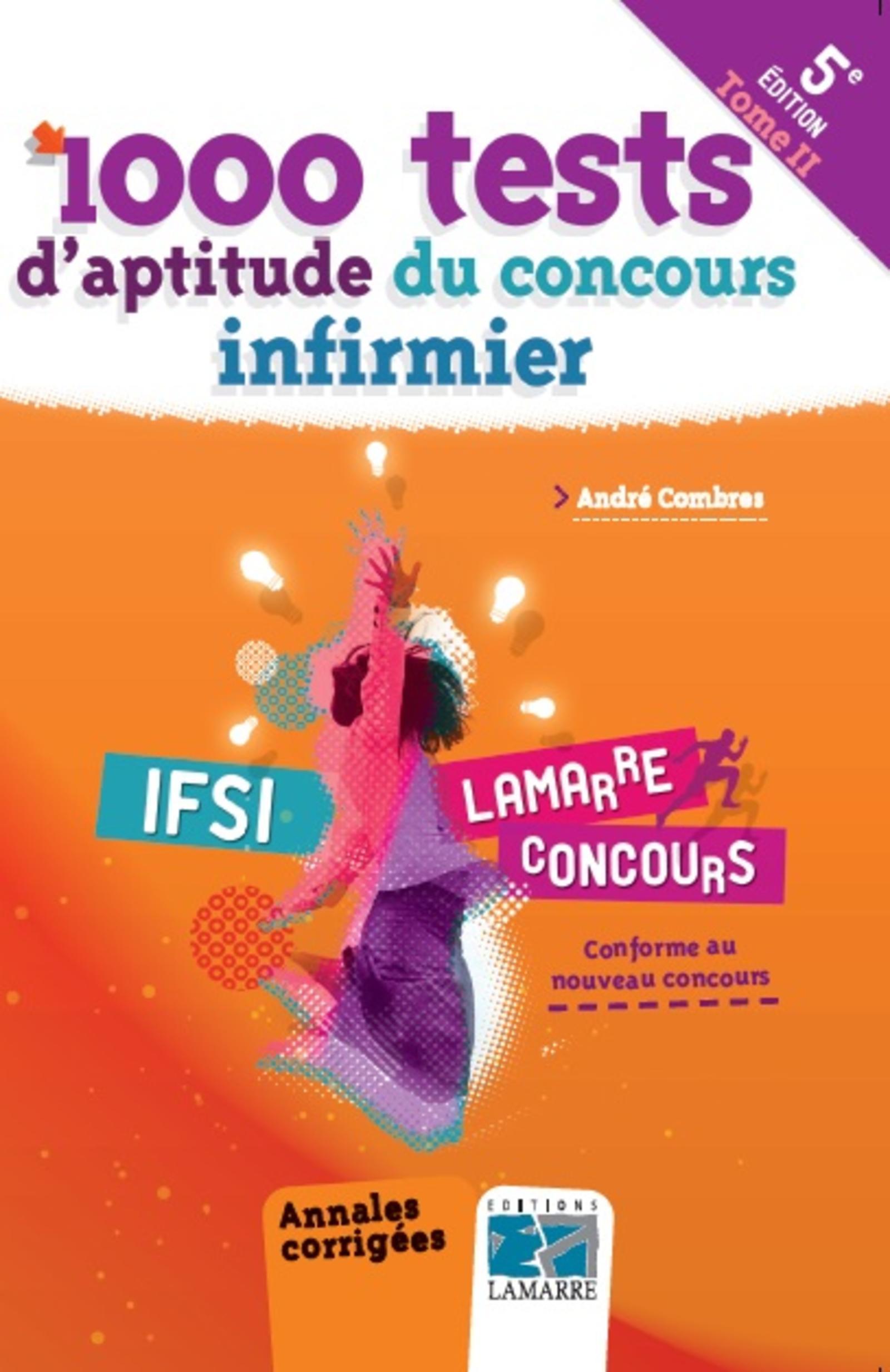 1000 tests d'aptitude du concours infirmier - Tome 2, Annales corrigées. Conforme au nouveau concours. (9782757307564-front-cover)