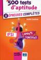 500 tests d'aptitude: 5 épreuves complètes (9782757307670-front-cover)