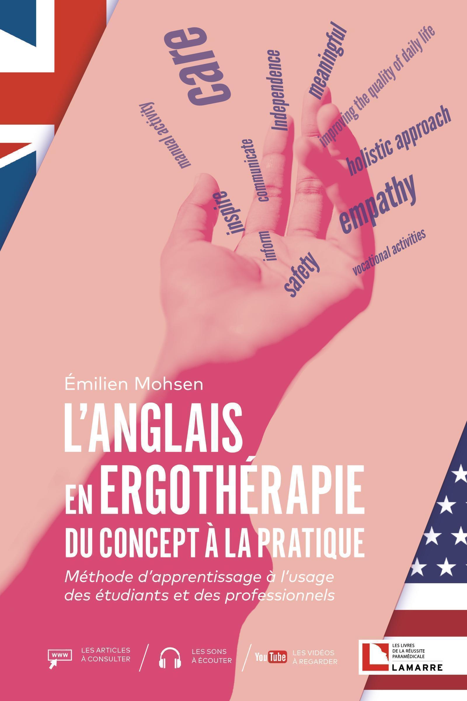 L'anglais en ergothérapie : du concept à la pratique, Méthode d'apprentissage à l'usage des étudiants et des professionnels (9782757310847-front-cover)