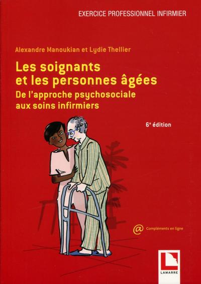 Les soignants et les personnes âgées, De l'approche psychosociale aux soins infirmiers (9782757310014-front-cover)