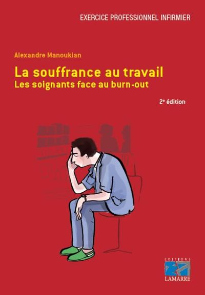 La souffrance au travail, Les soignants face au burn-out. (9782757308240-front-cover)