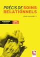 Précis de soins relationnels, Professionnels infirmier - IFSI UE 4.2 (9782757310175-front-cover)