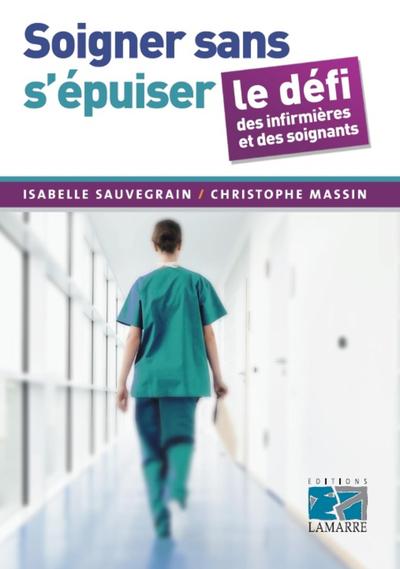 Soigner sans s'épuiser : le défi des infirmières et des soignants (9782757307427-front-cover)