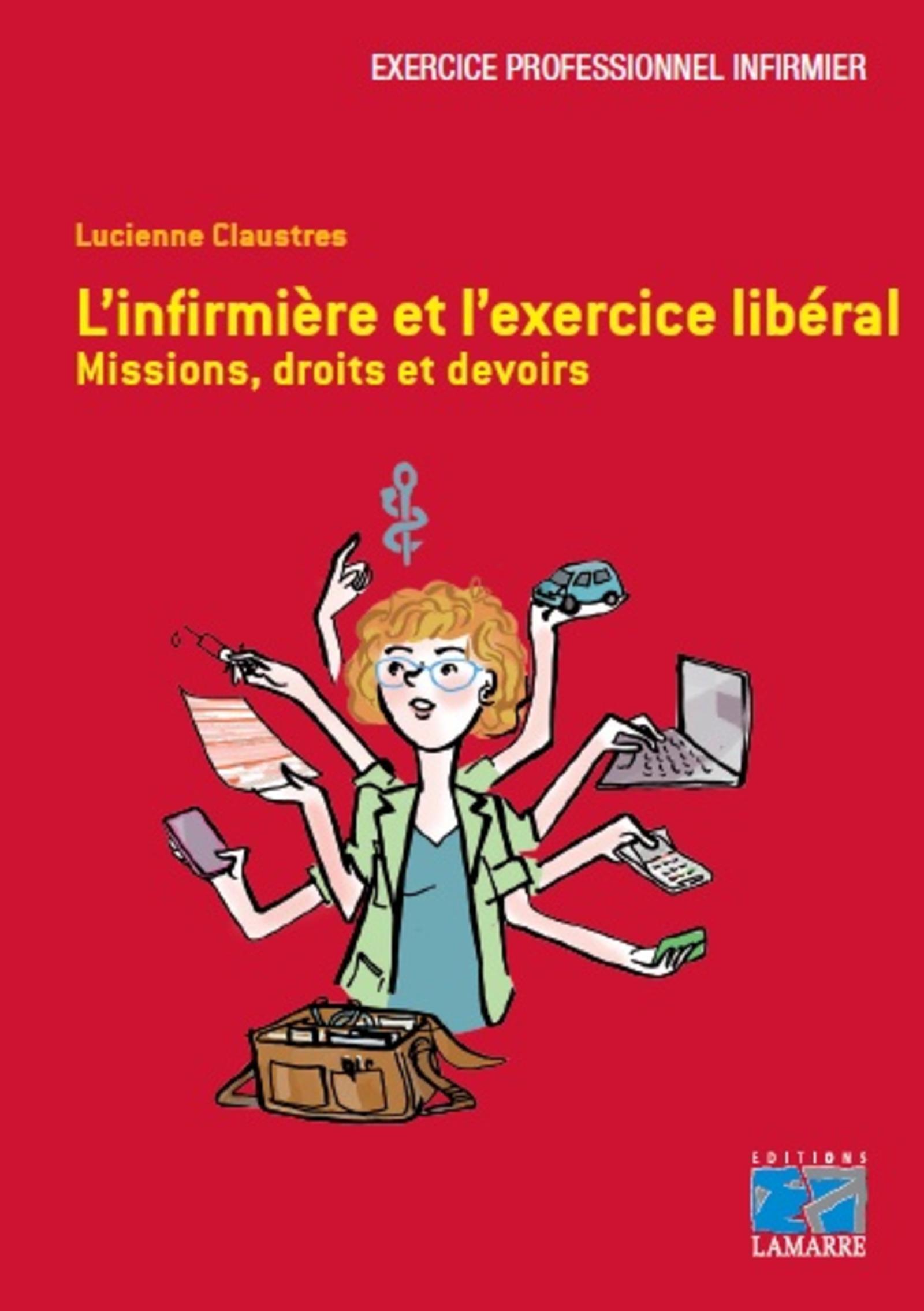 L'infirmière et l'exercice libéral, Missions, droits et devoirs. (9782757308301-front-cover)