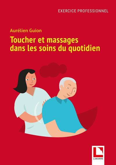 Toucher et massages dans les soins du quotidien (9782757311424-front-cover)