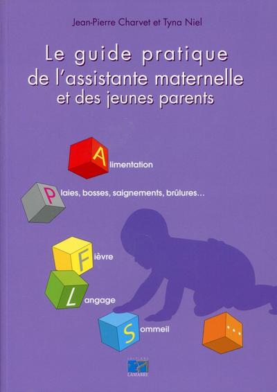 Le guide pratique de l'assistante maternelle et des jeunes parents (9782757305973-front-cover)