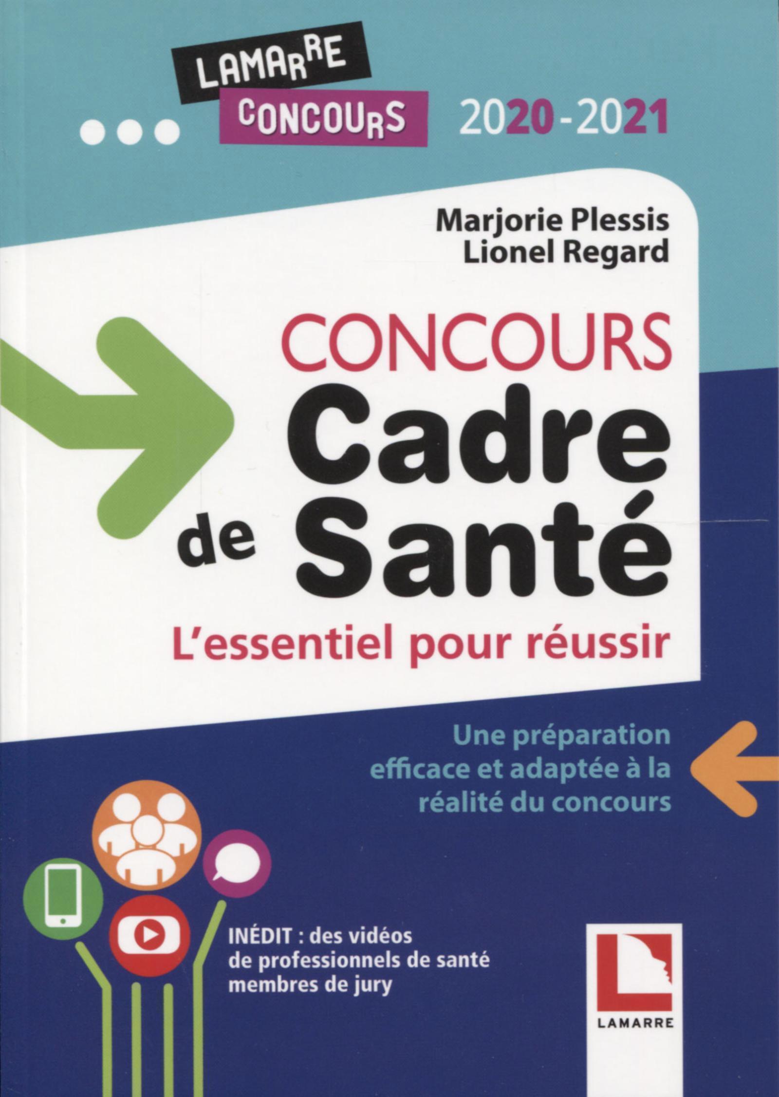 Concours cadre de santé : l'essentiel pour réussir, Une préparation efficace et adaptée à la réalité du concours. Inédit : des v (9782757310960-front-cover)