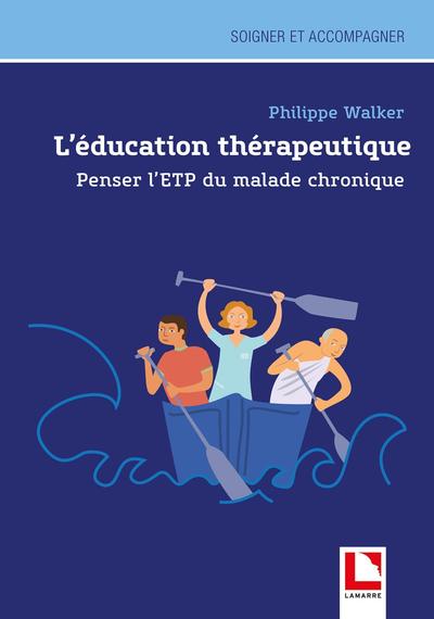 L'éducation thérapeutique, Penser l'ETP du malade chronique (9782757311134-front-cover)