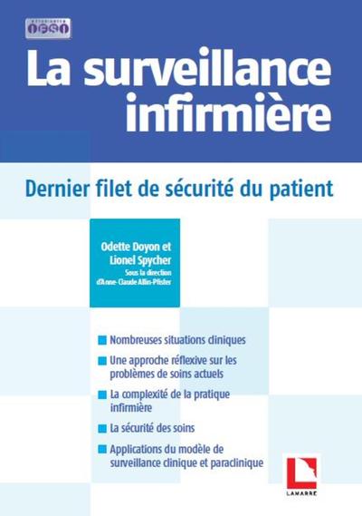 La surveillance infirmière, Dernier filet de sécurité du patient (9782757309902-front-cover)