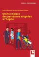 Droits et place des personnes soignées à l'hôpital (9782757310762-front-cover)