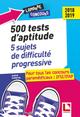 500 tests d'aptitude : 5 sujets de difficulté progressive, Pour tous les concours paramédicaux : IFSI/IFAP 2018-2019 (9782757310021-front-cover)