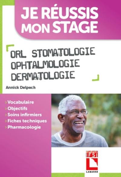 ORL Stomatologie Ophtalmologie Dermatologie (9782757310496-front-cover)