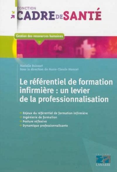 Le référentiel de formation infirmière, Un levier de la professionnalisation (9782757306604-front-cover)