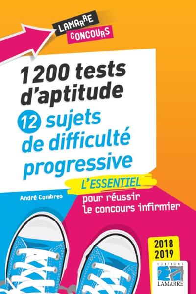 1200 tests d'aptitude: 12 sujets de difficulté progressive, L'essentiel pour réussir le concours infirmier 2018-2019 (9782757309759-front-cover)