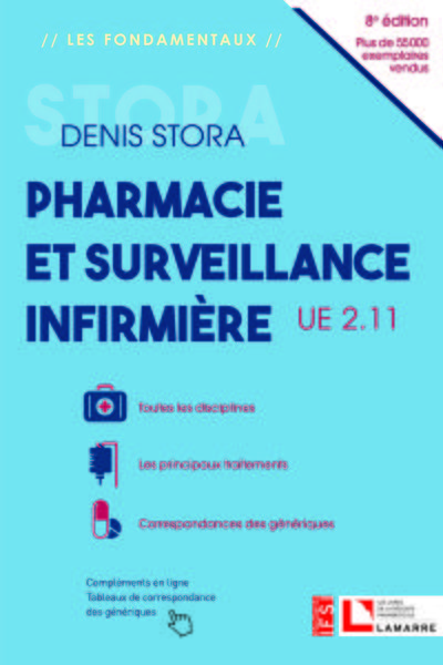 Pharmacie et surveillance infirmière, UE 2.11, Toutes les disciplines - Les principaux traitements - Correspondances des génériq (9782757310977-front-cover)
