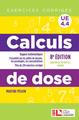 Calculs de dose, Rappels mathématiques. L'essentiel sur les unités de mesure, les posologies, les coentrations. Plus de 230 exer (9782757310793-front-cover)